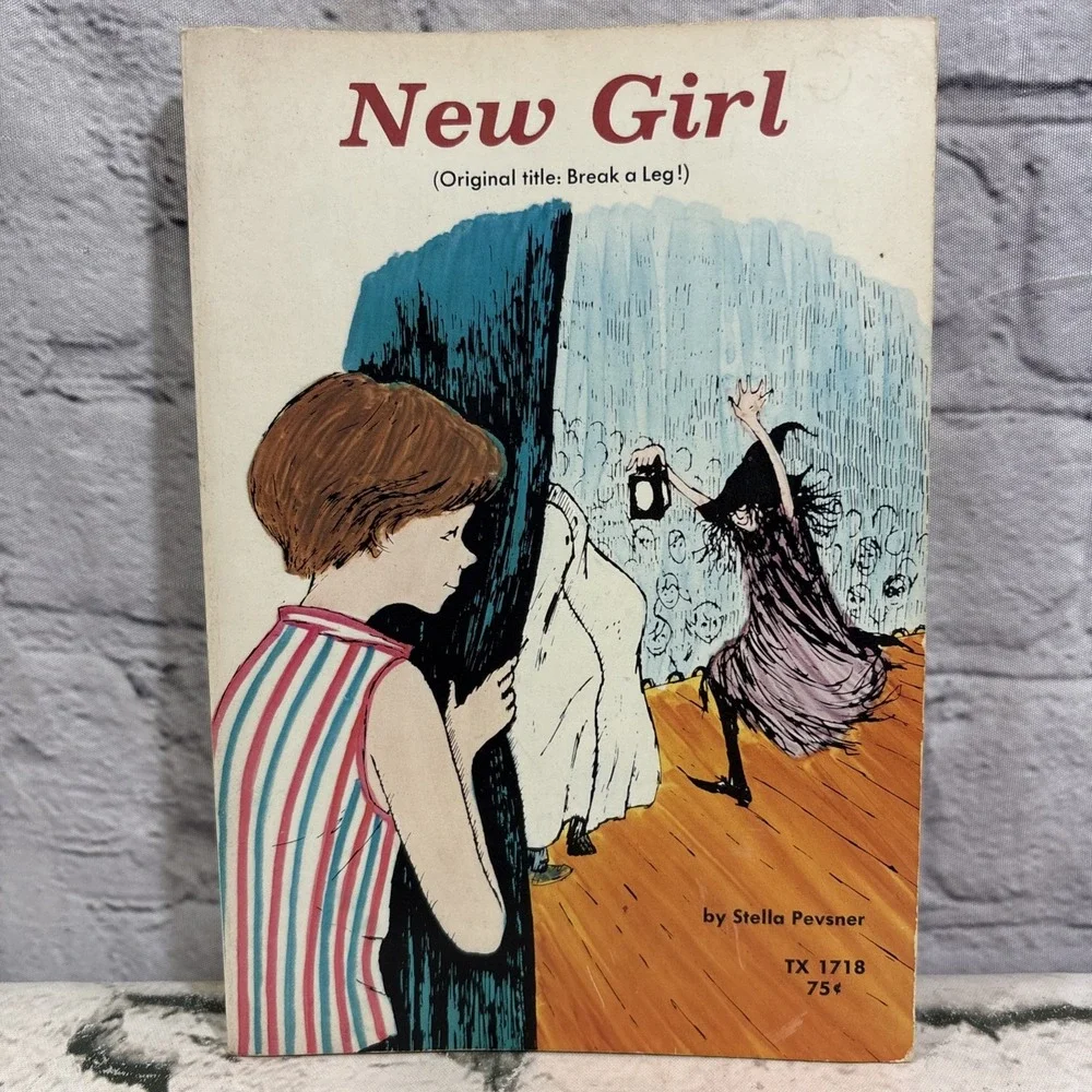 New Girl (Original Title: Break A Leg!) By Stella Pevsner 1st Printing 1970